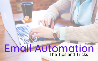 Email [Marketing] Automation – The Tips and Tricks
